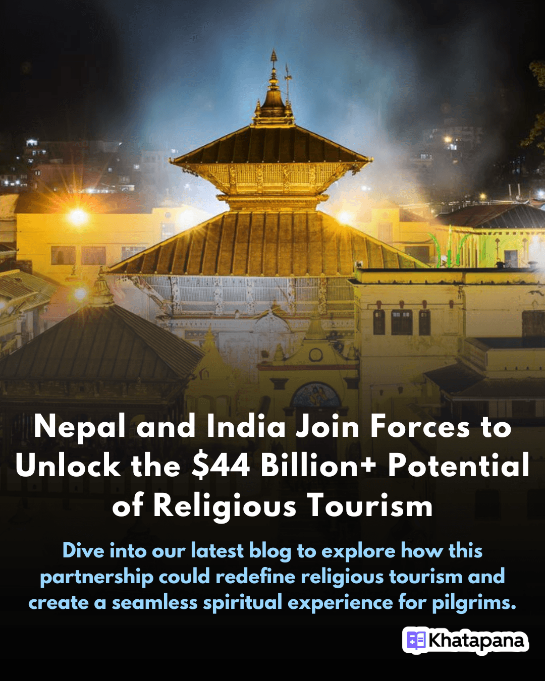 Nepal and India Team Up to Boost Cross-Border Religious Tourism